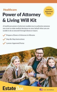 Healthcare Power of Attorney &amp; Living Will Kit: Prepare Your Own Healthcare Power of Attorney &amp; Living Will in Minutes....