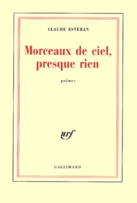 Morceaux De Ciel, Presque Rien