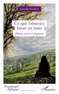 Ce que l’absence laisse en nous
