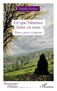 Ce que l’absence laisse en nous