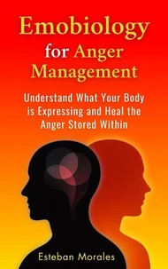 Emobiology for Anger Management