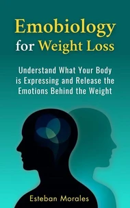 Emobiology for Weight Loss