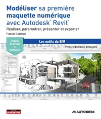 Modéliser sa première maquette numérique avec Autodesk Revit