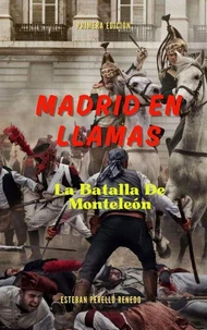 Madrid en llamas La batalla de Monteleón