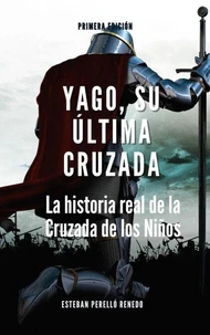 Yago, su última Cruzada