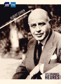 Albert Cohen l'iconoclaste