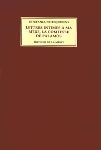 Lettres intimes à ma mère, la comtesse de Palamos
