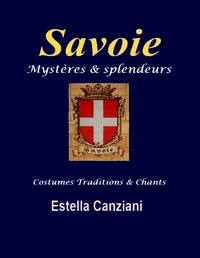 Savoie, mystères et splendeurs