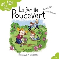 Estelle Bachelard et Pierrette Dubé - Drôles de familles !  : La famille Poucevert - Niveau de lecture 4.