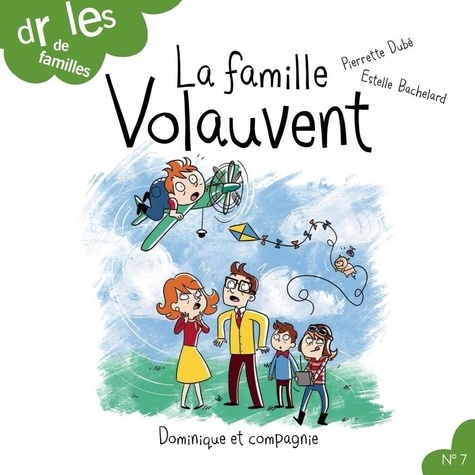 Estelle Bachelard et Pierrette Dubé - Drôles de familles !  : La famille Volauvent.