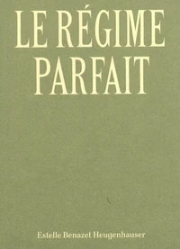 Le régime parfait