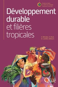 Estelle Biénabe et Alain Rival - Développement durable et filières tropicales.