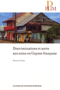 Discriminations et accès aux soins en Guyane