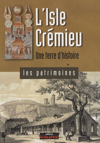 Estelle Couchouron - L'Isle Crémieux - Une terre d'histoire.