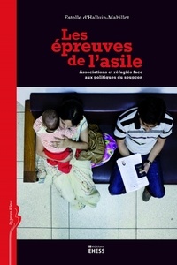 Les épreuves de lasile - Associations et réfugiés face aux politiques du soupçon.pdf