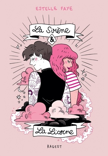 Estelle Faye - La Sirène & La Licorne.