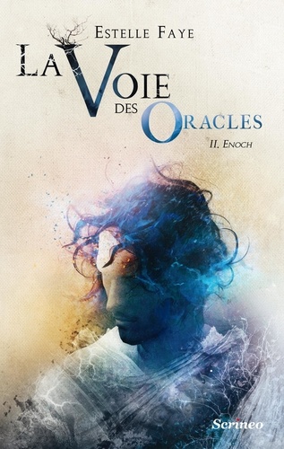 La Voie des Oracles Tome 2 Enoch