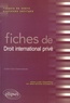 Estelle Fohrer-Dedeurwaerder - Fiches de droit international privé - Rapports de cours et exercices corrigés.