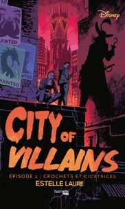 Nouveaux livres téléchargeables gratuitement City of Villains Episode 2 PDF par Estelle Laure, Alice Gallori 9782019463021