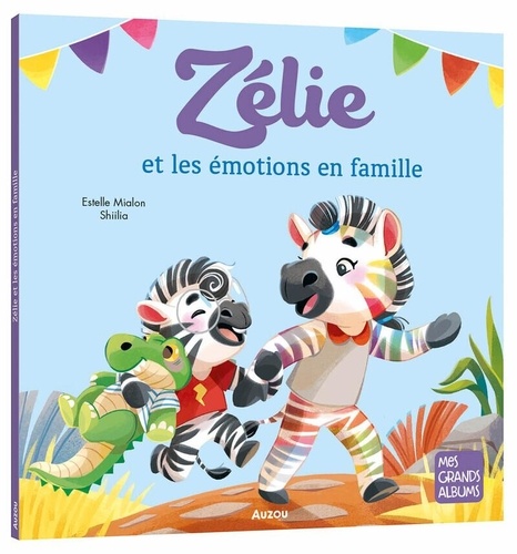 Zélie et les émotions en famille Zélie et les émotions en famille