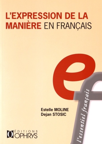 Estelle Moline et Dejan Stosic - L'expression de la manière en français.