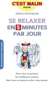 Se relaxer en 5 minutes par jour