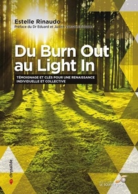 Livres gratuits à télécharger sur kindle fire Du Burn Out au Light In  - Témoignage et clés pour une renaissance individuelle et collective 9782840588368