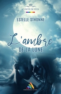 Estelle Sthonne et Homoromance Éditions - L'ambre de la lune | Livre lesbien, roman lesbien.
