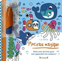 Estelle Tchatcha - La mer - Peins avec de l'eau pour voir apparaître les couleurs ! Avec un pinceau magique.
