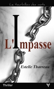 Estelle Tharreau - L'impasse.