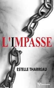 Estelle Tharreau - L'impasse.