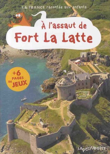A l'assaut de Fort La Latte