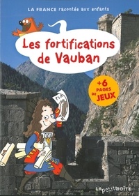 Estelle Vidard et Jean-Benoît Durand - Les fortifications de Vauban.