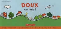 Doux comme ?