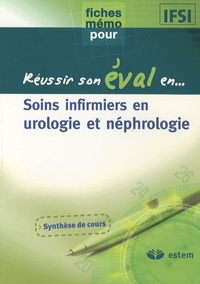  Estem Editions - Soins infirmirs en urologie et néphrologie.
