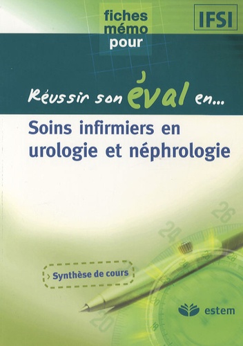  Estem Editions - Soins infirmirs en urologie et néphrologie.