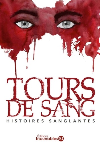  Esten Sup'Editions - Tours de sang - Histoires sanglantes.