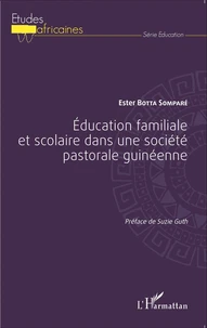 Education familiale et scolaire dans une société pastorale guinéenne
