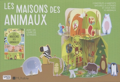 Les maisons des animaux. 4 habitats 2 étages, 10 animaux, 1 livre