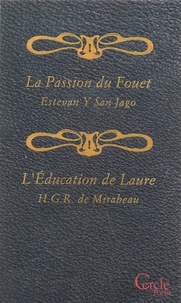 Estevan San Jago (Y) et Honoré-Gabriel Riqueti de Mirabeau - Cercle Poche n°159 La Passion du Fouet et L'Éducation de Laure.