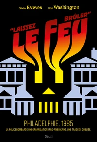 "Laissez le feu brûler !"