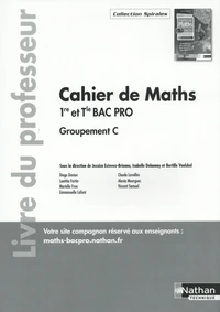 Cahier de maths 1re et Tle Bac Pro Groupement C