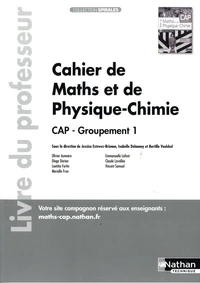 Cahier de Maths et de Physique-Chimie CAP - Groupement 1
