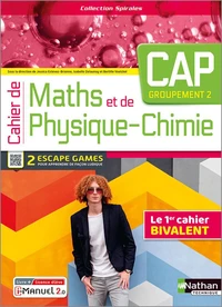 Cahier de Maths et de physique-chimie CAP - Groupement 2