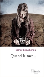 Esther Beauchemin - Quand la mer....