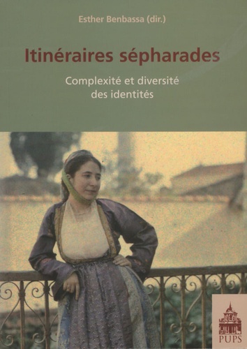 Esther Benbassa - Itinéraires sépharades - Complexité et diversité des identités.