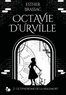 Esther Brassac - Octavie d'Urville Tome 2 : Le syndrome de la Malemort.