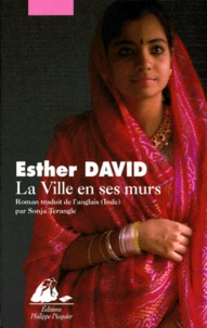 Esther David - La ville en ses murs - Roman indien.