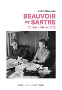 Ebooks en français téléchargement gratuit Beauvoir et Sartre - Ecrire côte à côte par Esther Demoulin in French 9782390701637 iBook PDB FB2