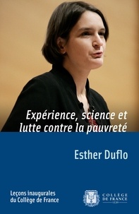 Esther Duflo - Experience, science et lutte contre la pauvreté.